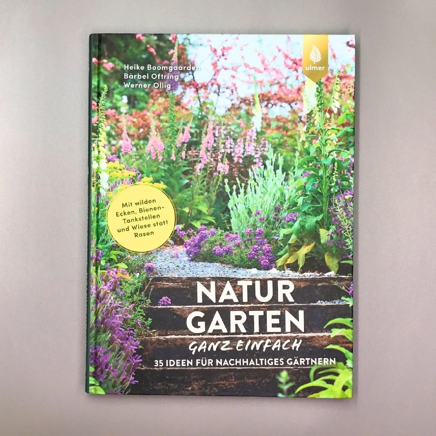 Natur Garten ganz einfach (Heike Boomgaarden)