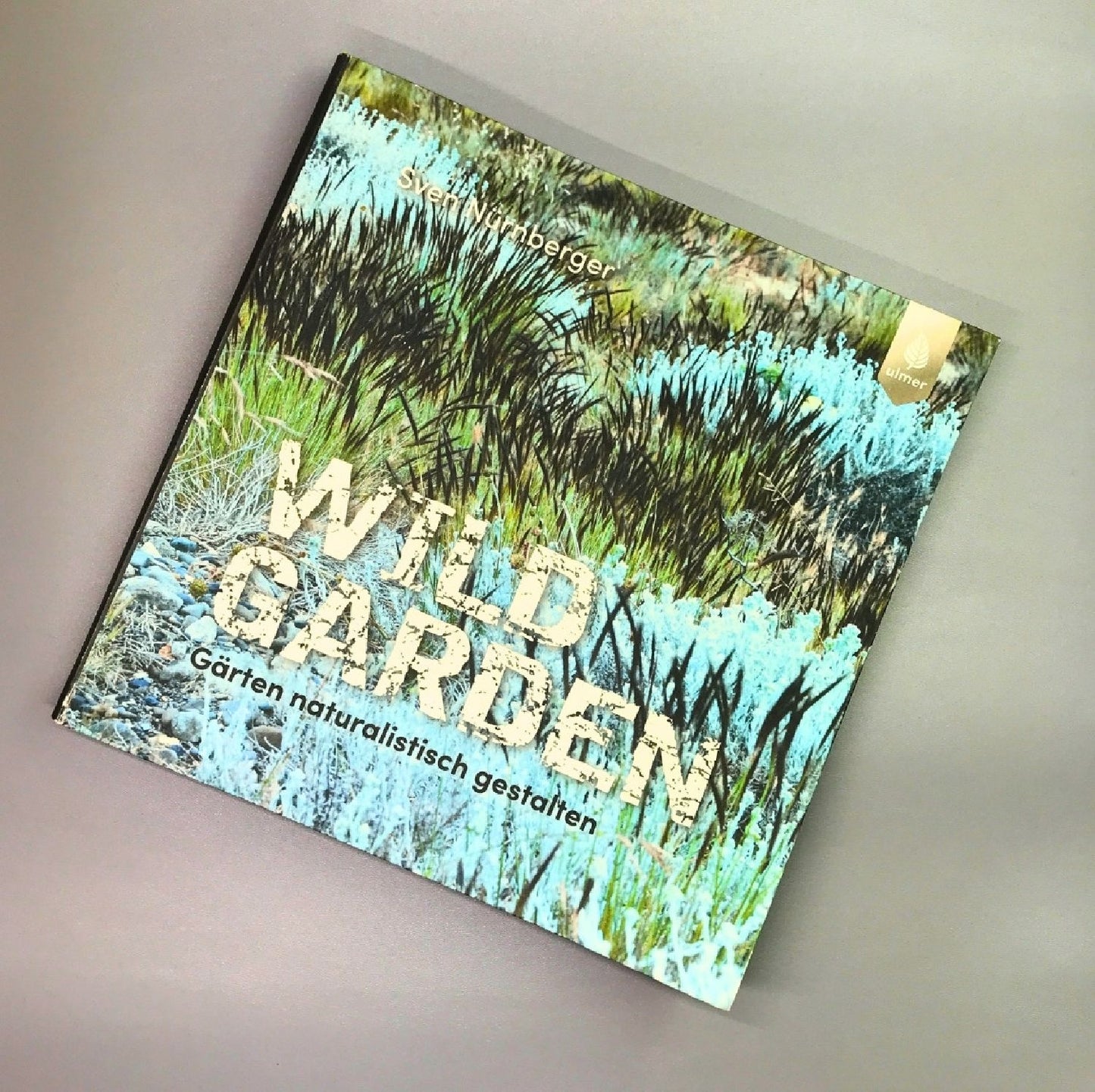 Wild Garden Sven Nürnberger