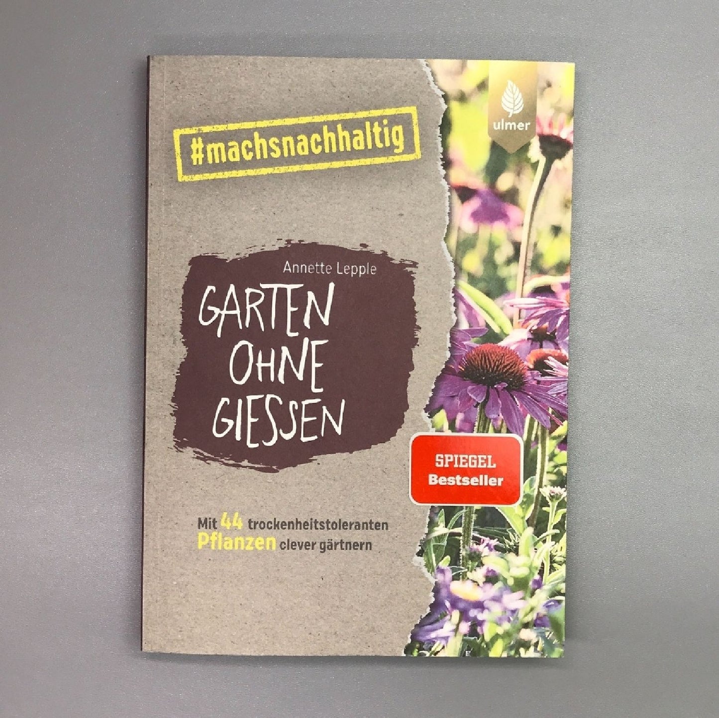 Garten ohne Gießen Anette Lepple