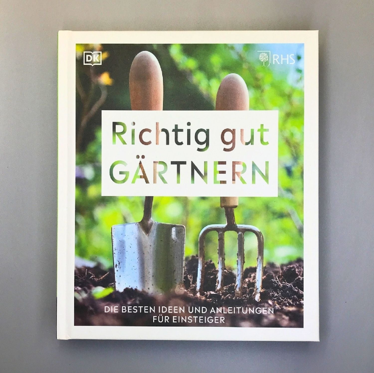 Richtig gut Gärtnern RHS Royal Horticulture Society