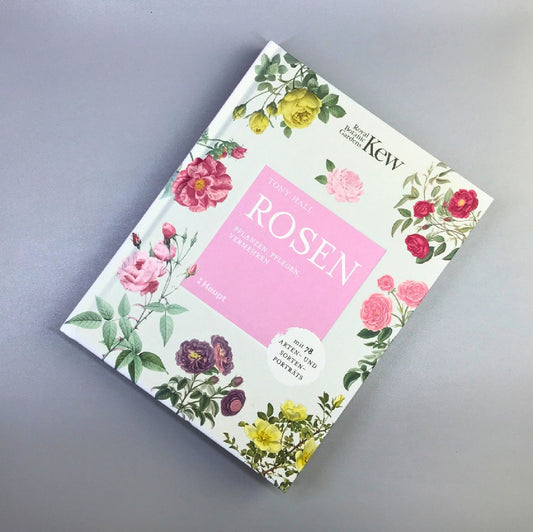 ROSEN | PFLANZEN, PFLEGEN, VERMEHREN Tony Hall