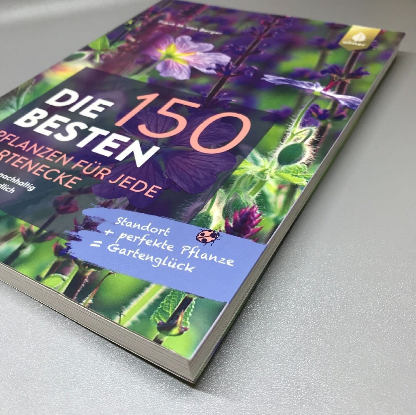 Die 150 Besten Pflanzen für jede Gartenecken