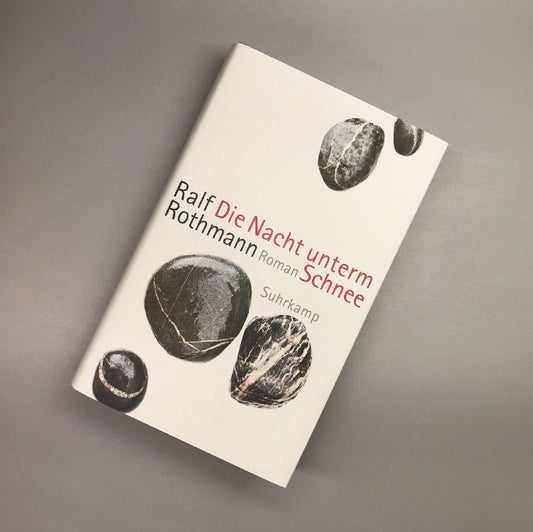 Die Nacht unterm Schnee Ralf Rothmann