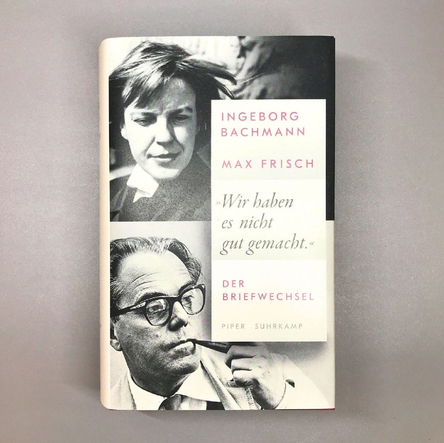 Wir haben es nicht gut gemacht Bachmann/Frisch