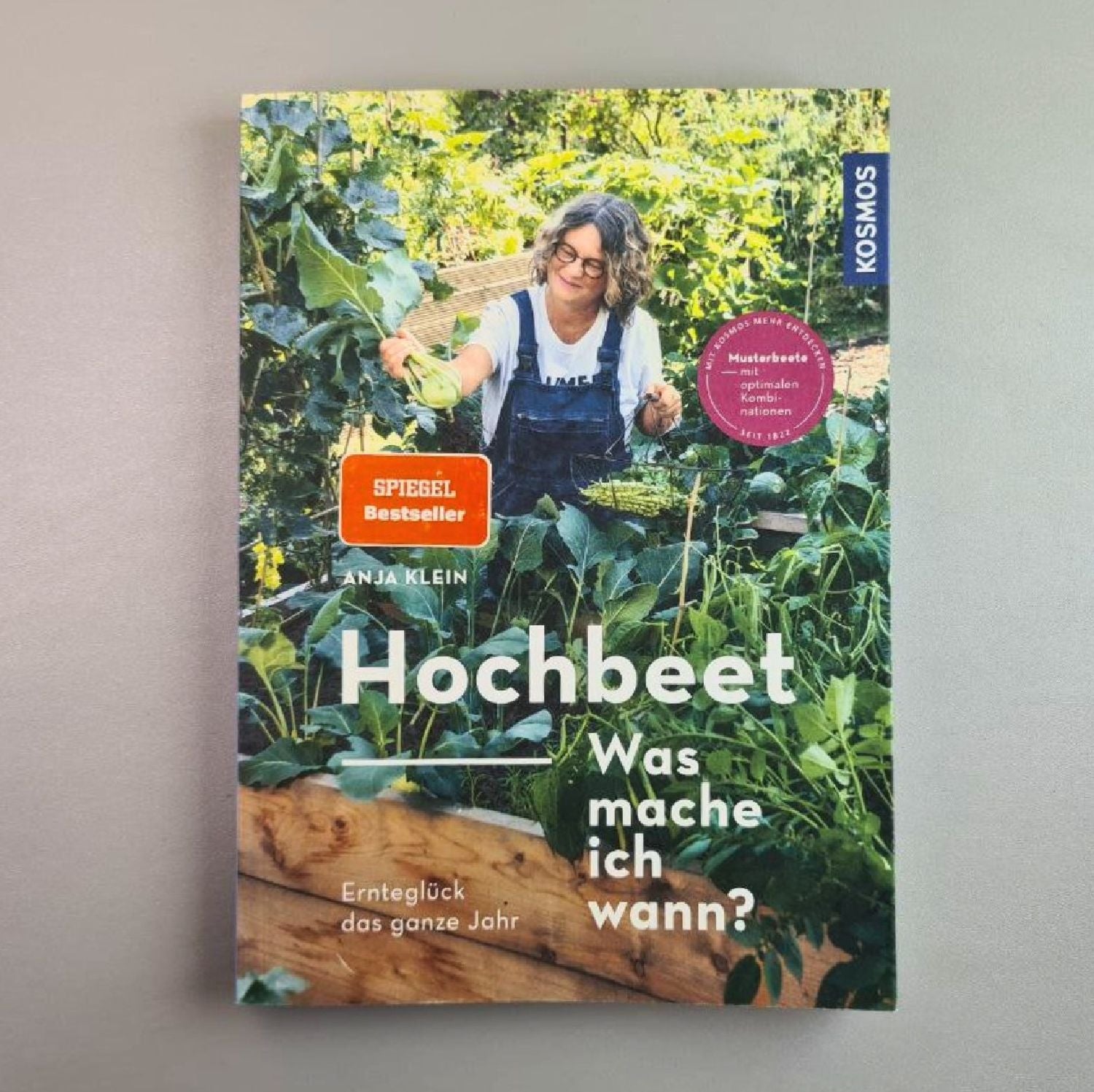 Hochbeet - Was mache ich wann? Anja Klein