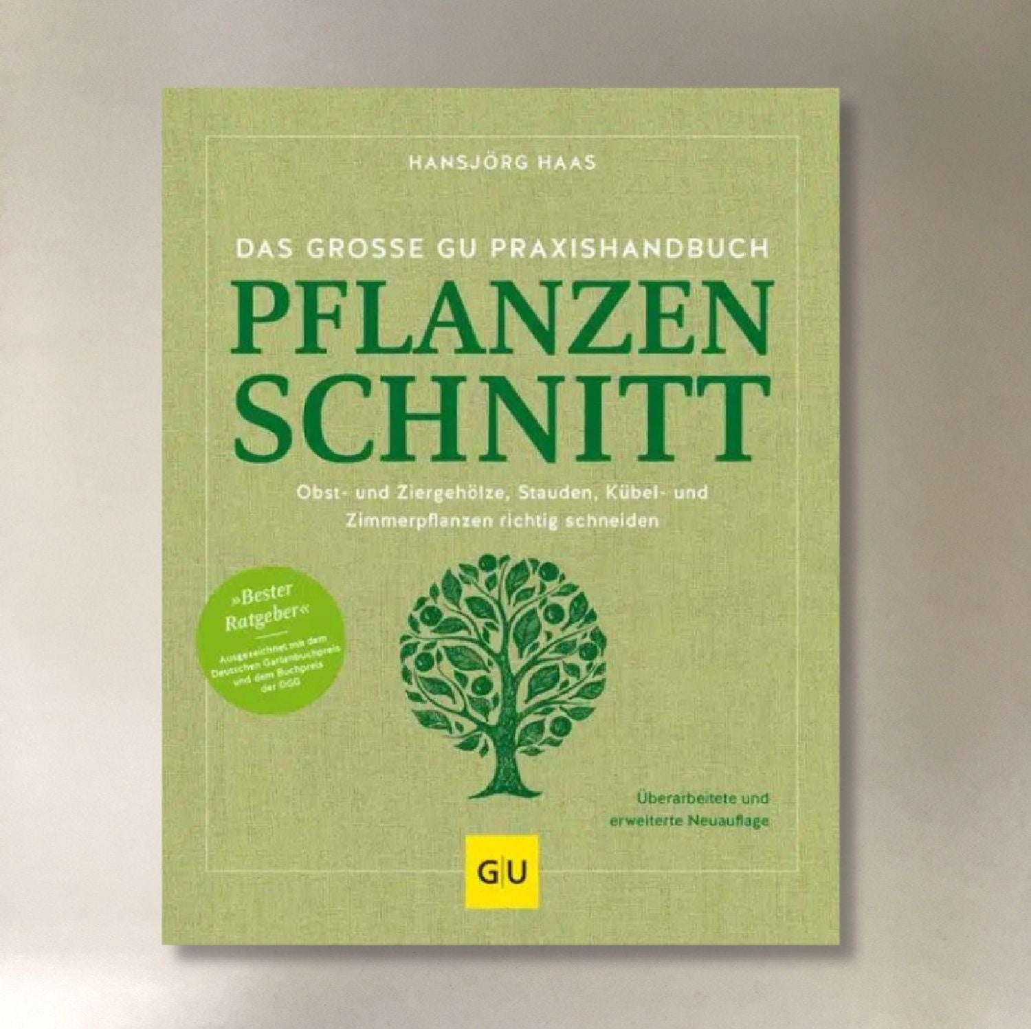 Pflanzenschnitt DAS GROSSE GU PRAXISHANDBUCH