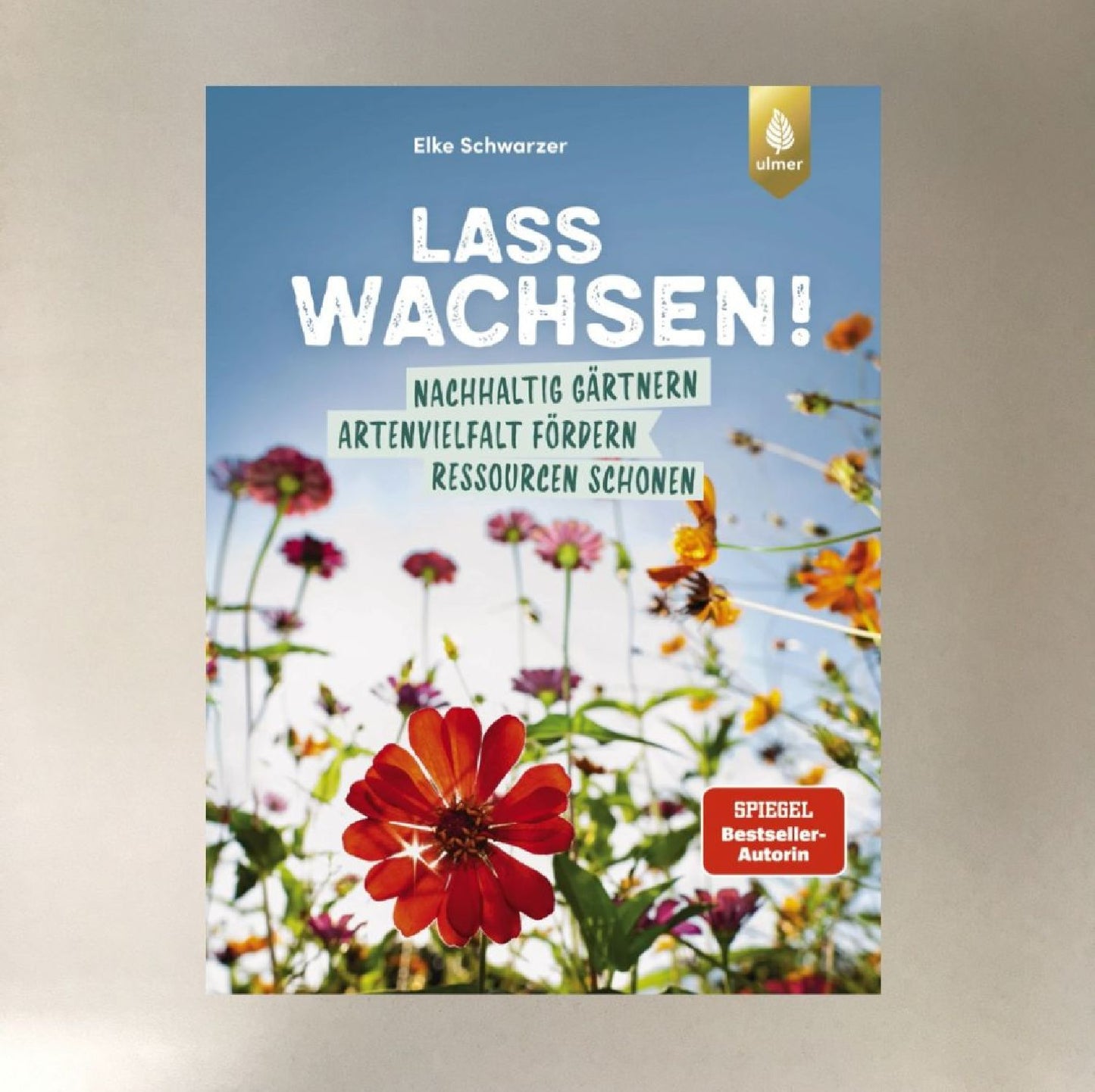 Lass wachsen Elke Schwarzer