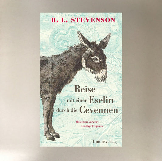 Reise mit einer Eselin durch die Cevenne Robert Louis Stevenson