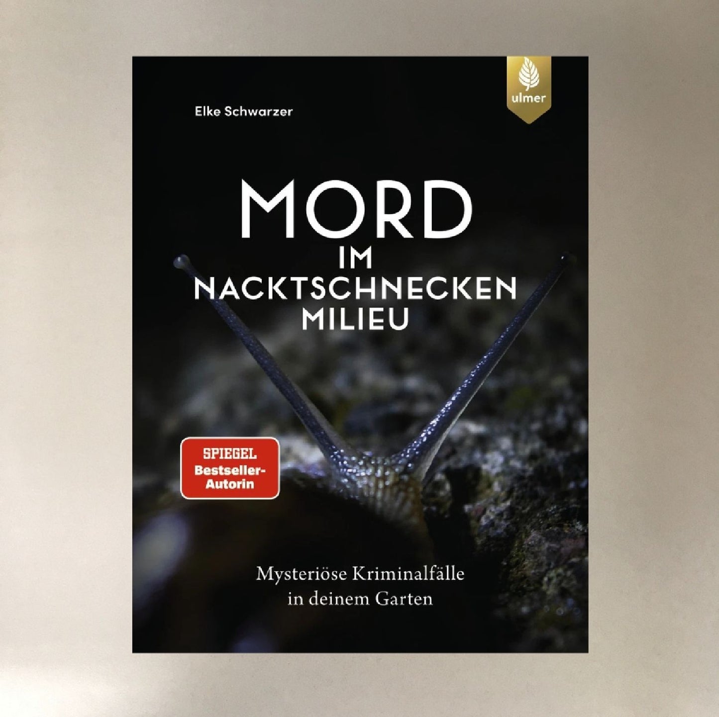 Mord im Nacktschnecken-Milieu Elke Schwarzer