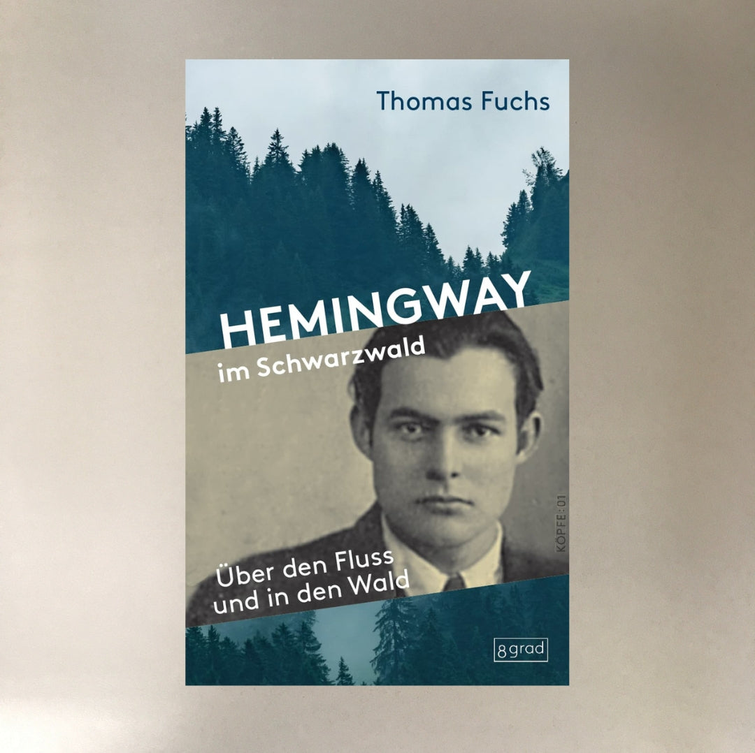 Hemingway im Schwarzwald (Thomas Fuchs)