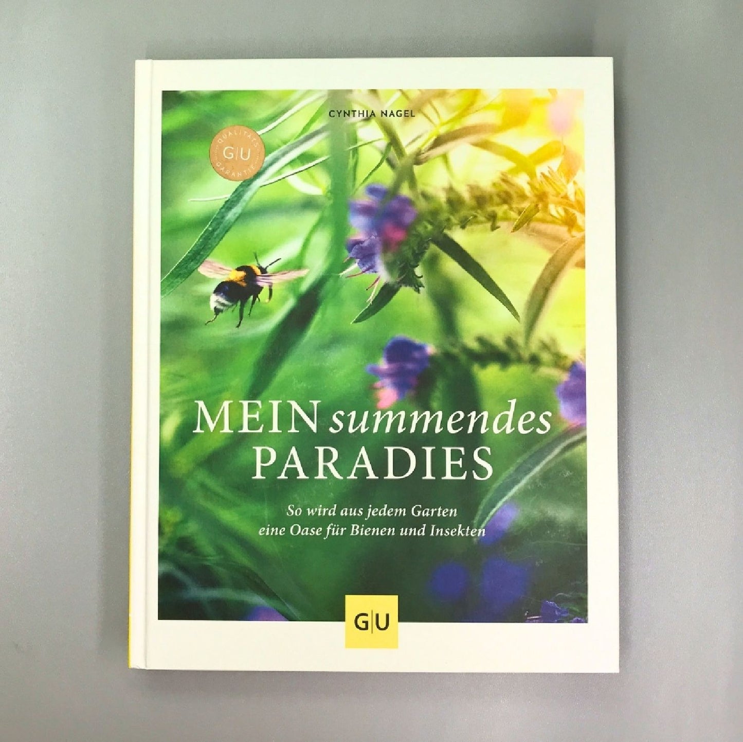 Mein summendes Paradies (Cynthia Nagel)