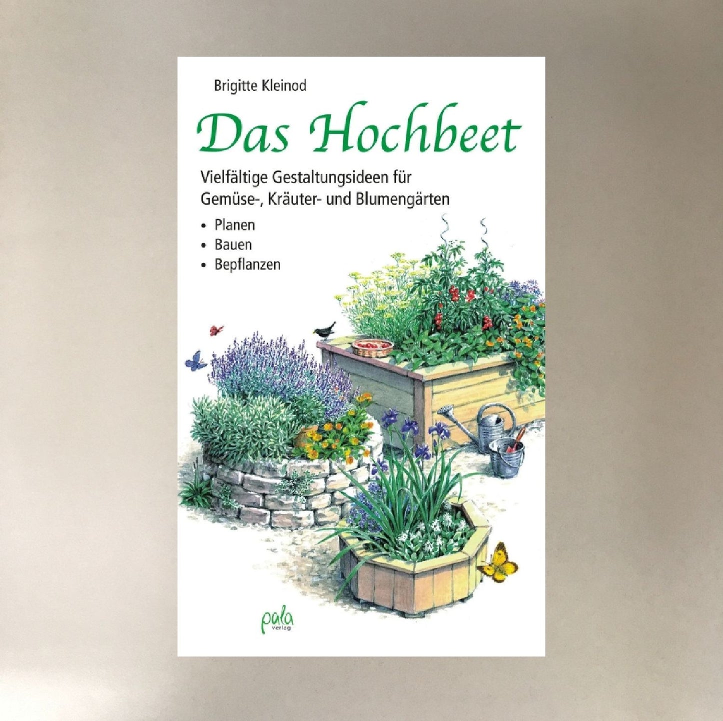 Das Hochbeet Brigitte Kleinod