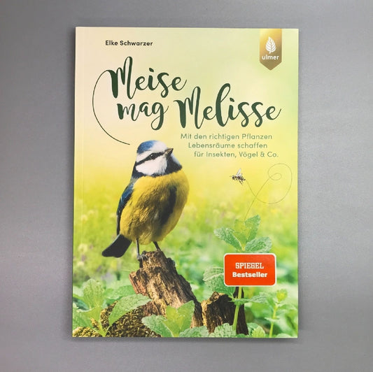 Meise mag Melisse Elke Schwarzer