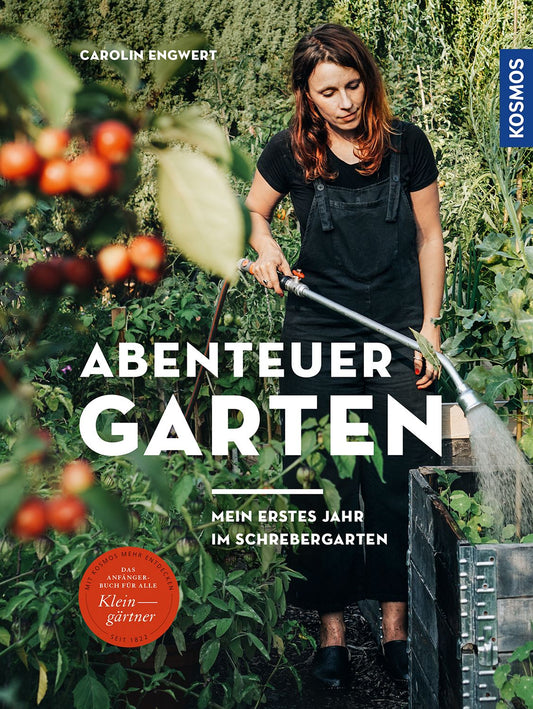 Abenteuer Garten Caroline Engwert