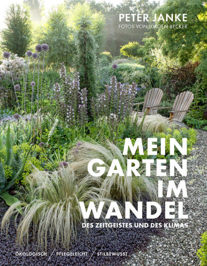 Mein Garten im Wandel Peter Janke