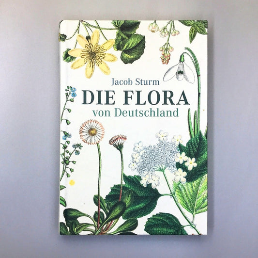 Die Flora von Deutschland Jacob Sturm