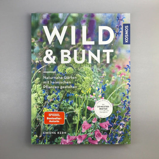 Wild und Bunt Naturnahe Gärten