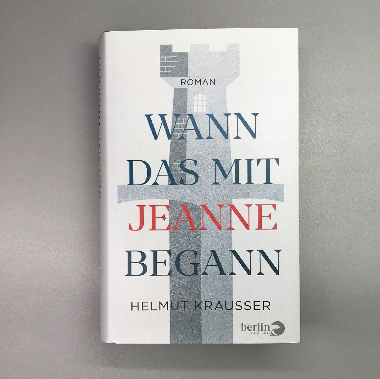 Wann das mit Jeanne begann (Helmut Krasser)