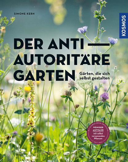 Der antiautoritäre Garten Simone Kern