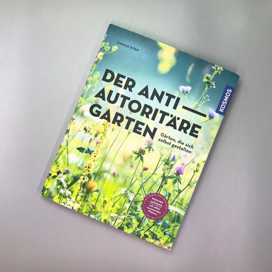 Der antiautoritäre Garten Simone Kern