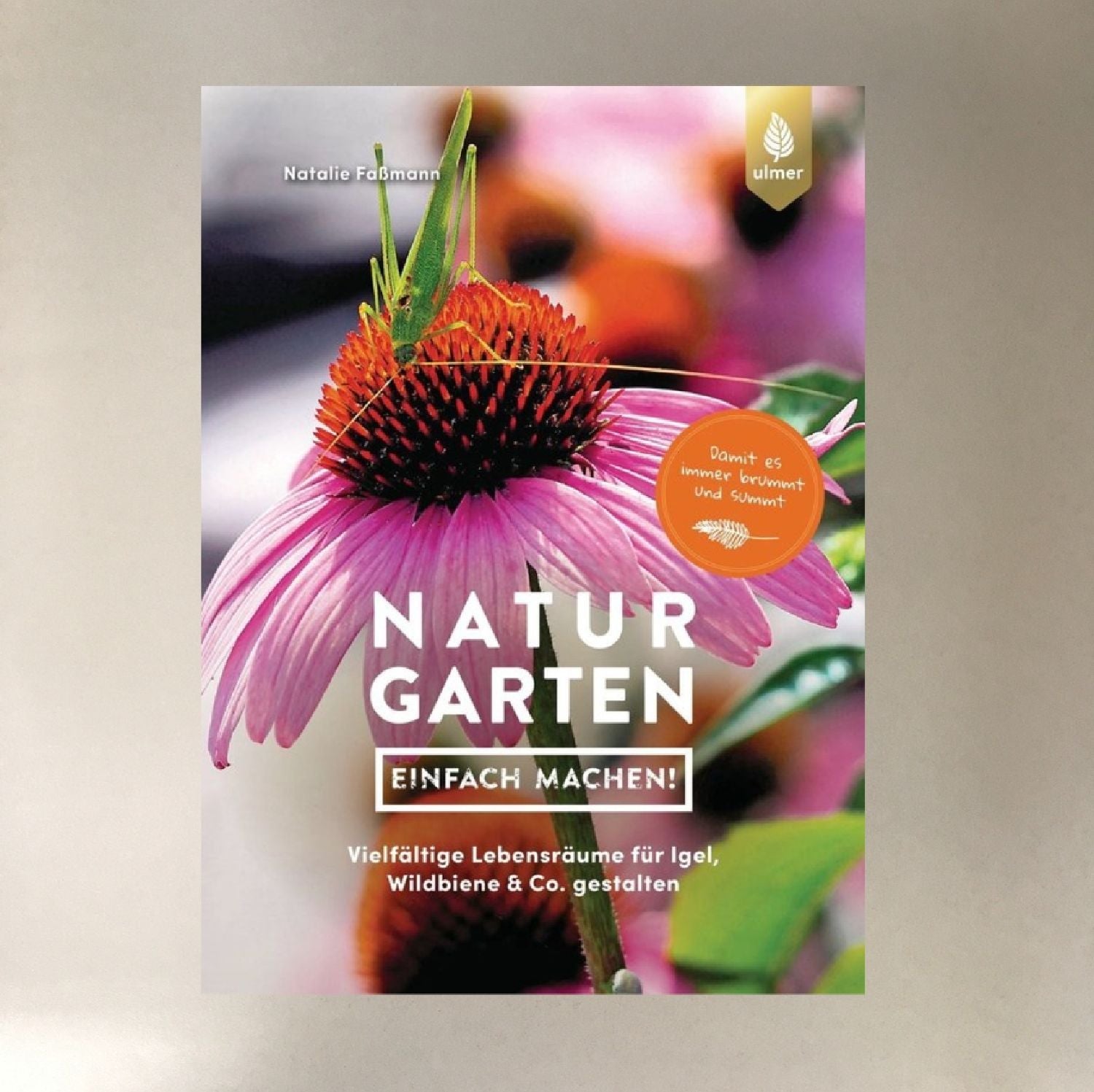 Naturgarten einfach machen Natalie Faßmann