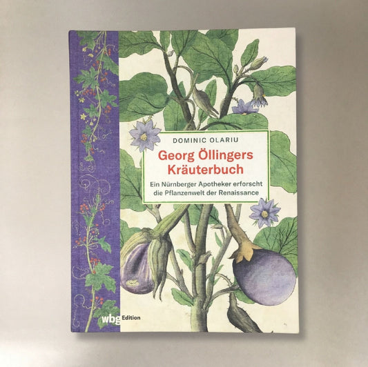 Georg Öllingers Kräuterbuch Dominic Olariu