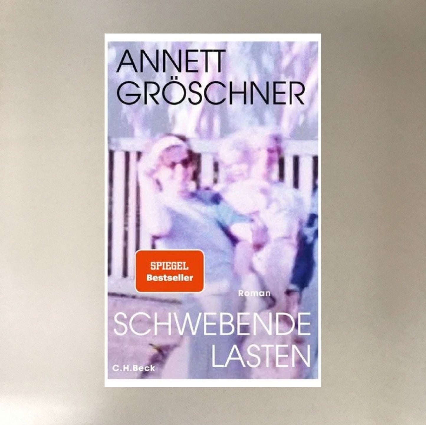 Schwebende Lasten Annett Gröschner