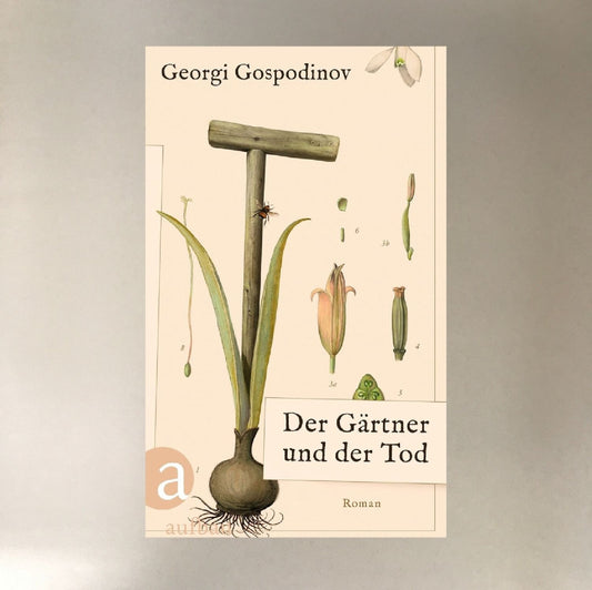 Der Gärtner und der Tod Georgi Gospodinov
