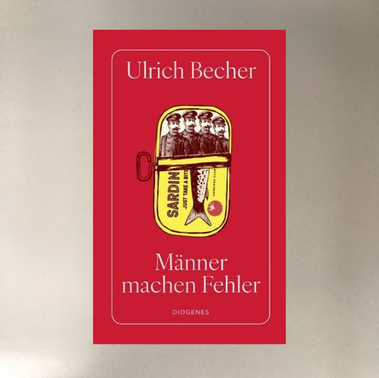 Männer machen Fehler Ulrich Becher