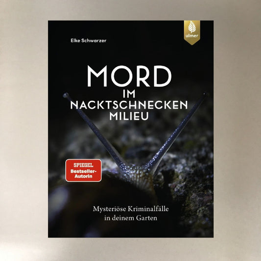 Mord im Nacktschnecken-Milieu Elke Schwarzer