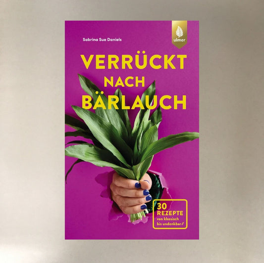 Verrückt nach Bärlauch Sabrina Sue Daniels