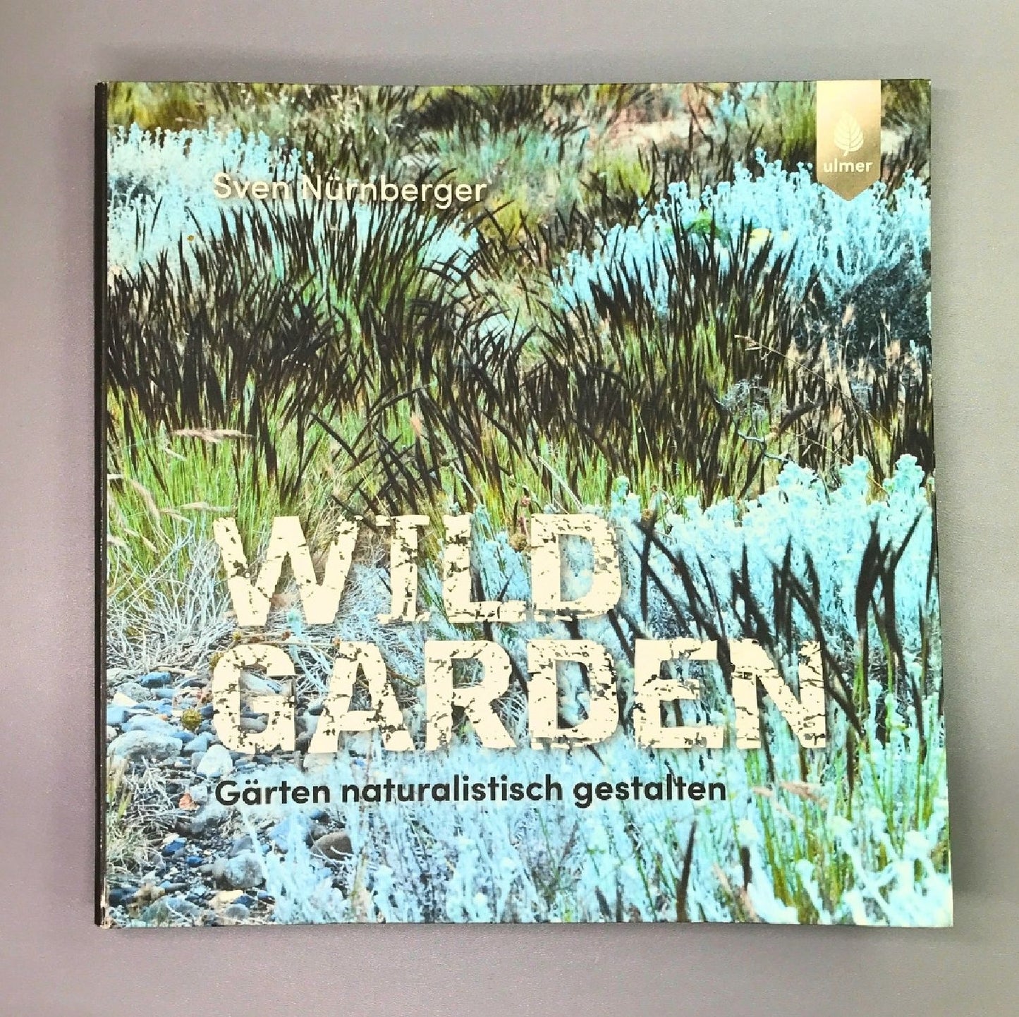 Wild Garden (Sven Nürnberger)