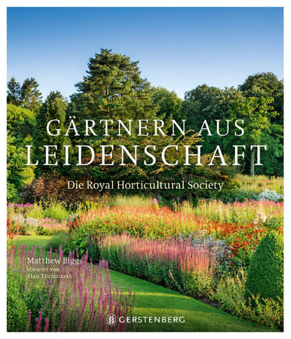 Gärtnern aus Leidenschaft Biggs, Matthew