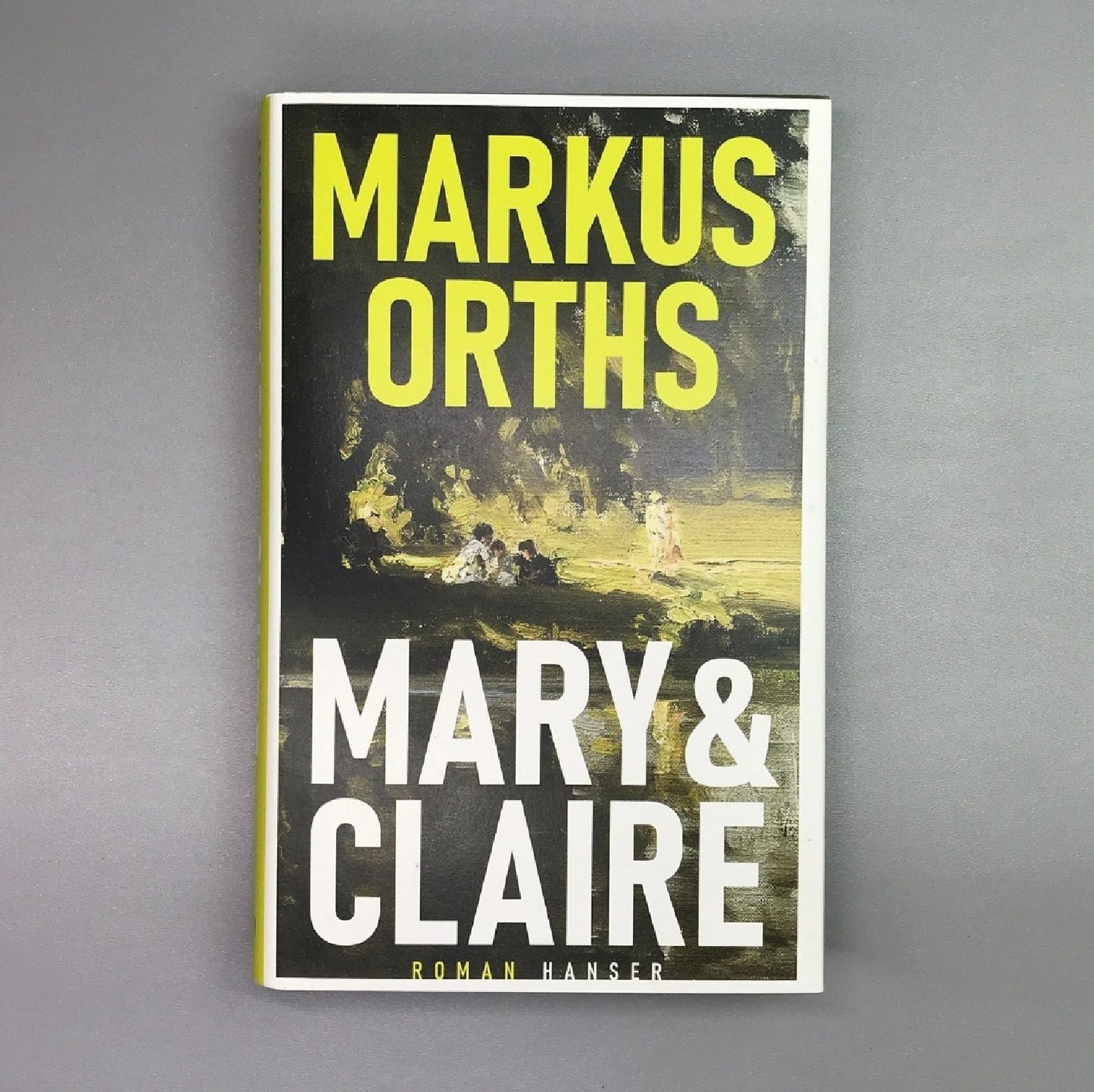 Mary und Claire (Markus Orths)